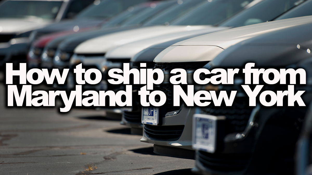 How to ship a car from Maryland to New York?